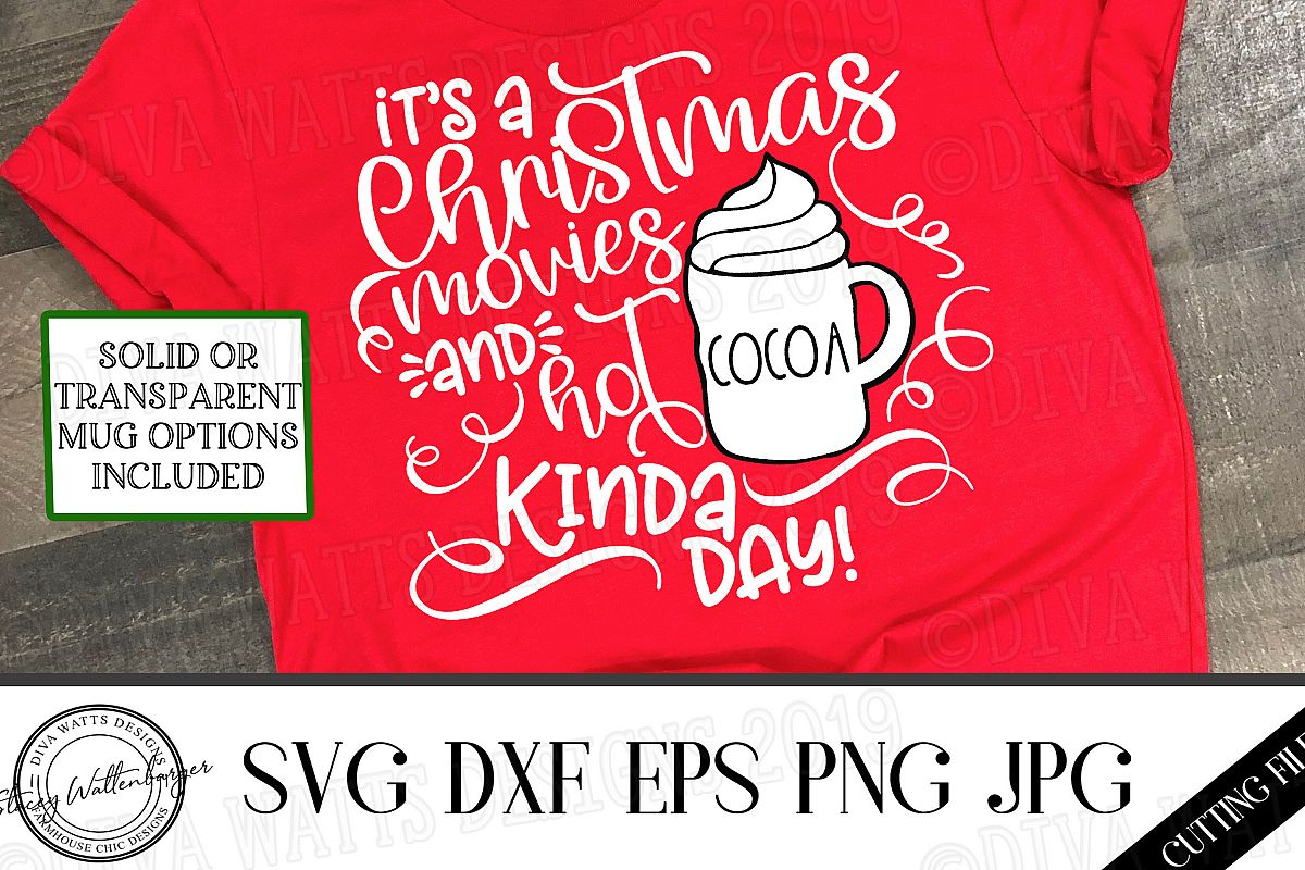 It's A Christmas Movies and Hot Cocoa Kinda Day Cutting File example image 1