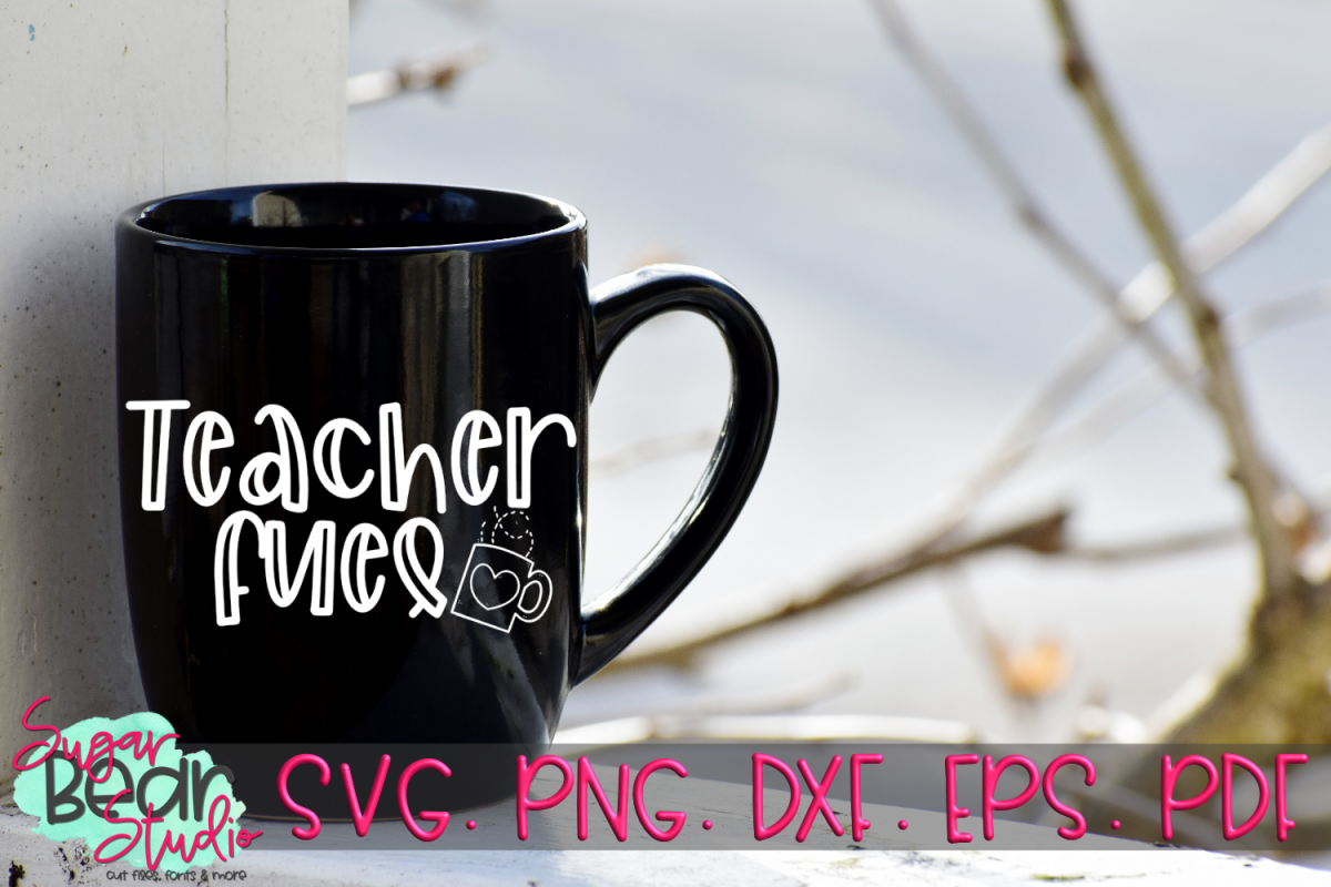 Teacher Fuel - A Teacher SVG example image 1