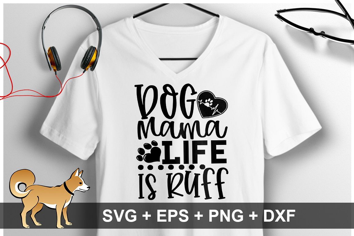 Dog Mama Life Is Ruff SVG Design example image 1