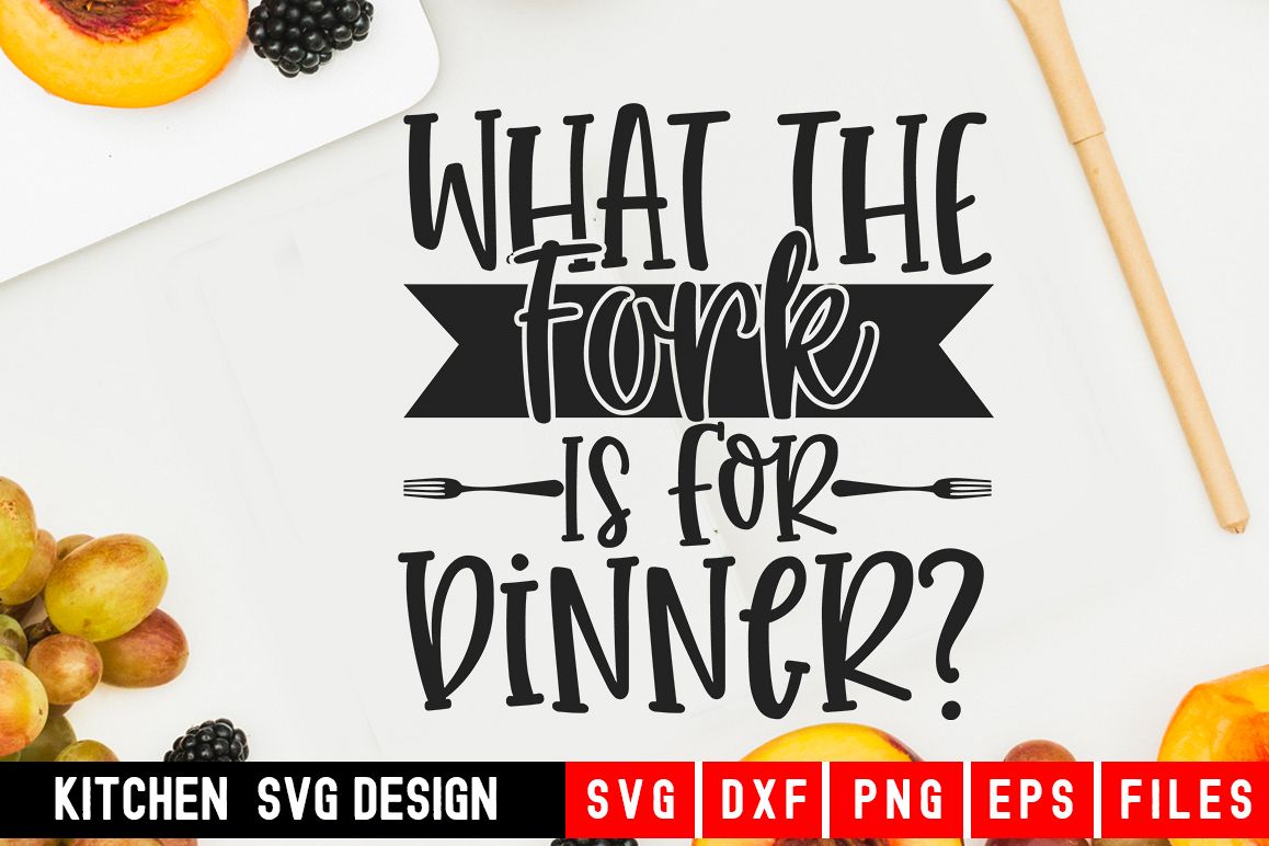 Kitchen svg|What The Fork Is For Dinner?| kitchen towel svg example image 1