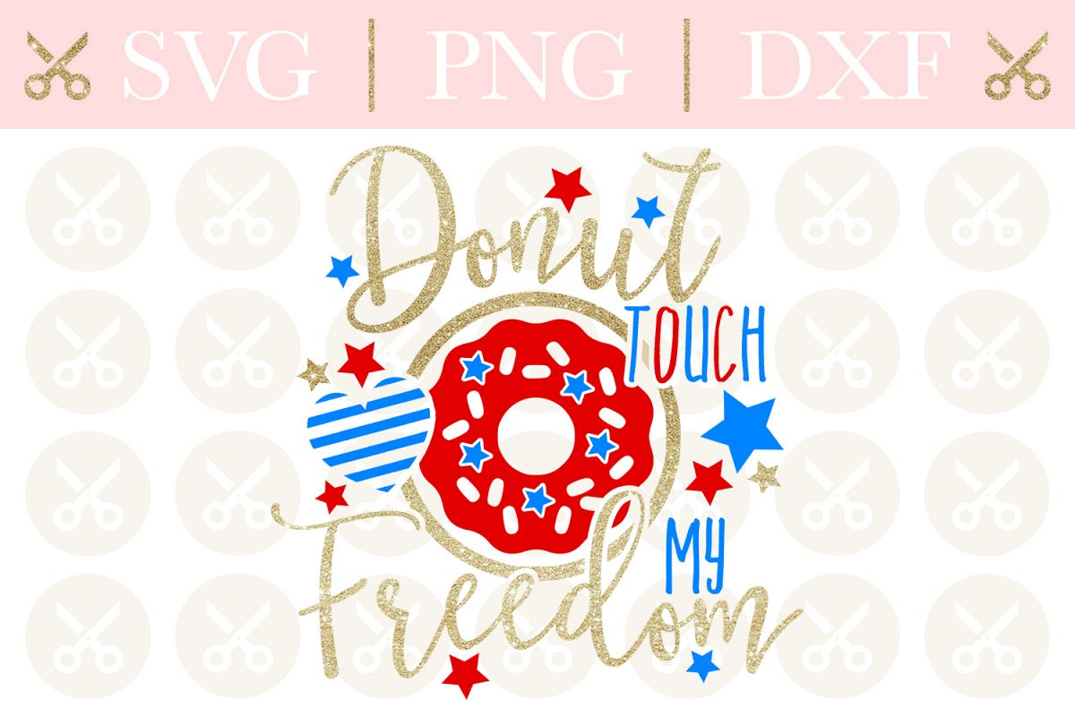 4th Of July Svg Star Donut Touch My Freedom Svg Donut Svg example image 1