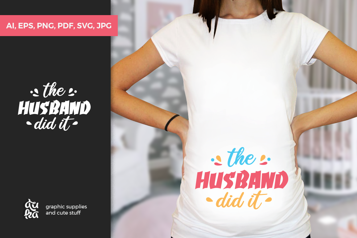 Pregnancy Announcement SVG Cut Files - The Husband did it example image 1