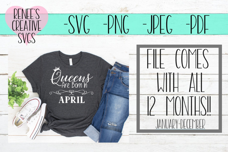 Queens are born in.. January thru December | Birth Month SVG example image 1