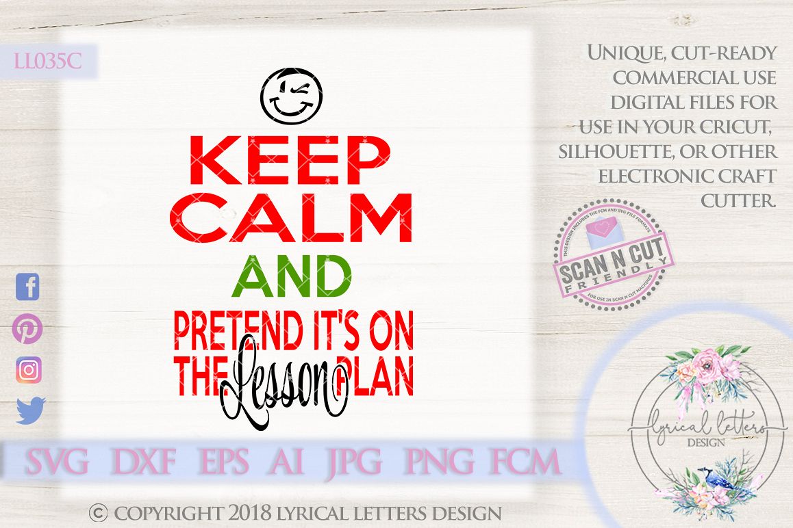 Keep Calm Pretend It's On the Lesson Plan SVG Cut File LL035 example image 1