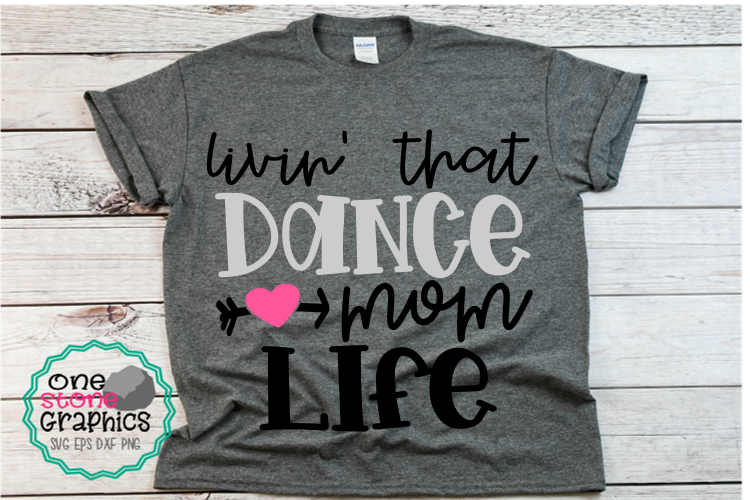 livin' that dance mom life svg,dance mom svg,dance mom svgs example image 1