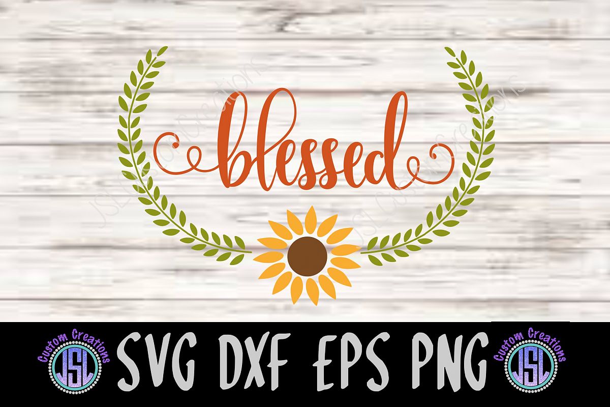 Blessed |SVG DXF EPS PNG |Digital File | Sunflower Wreath (119666