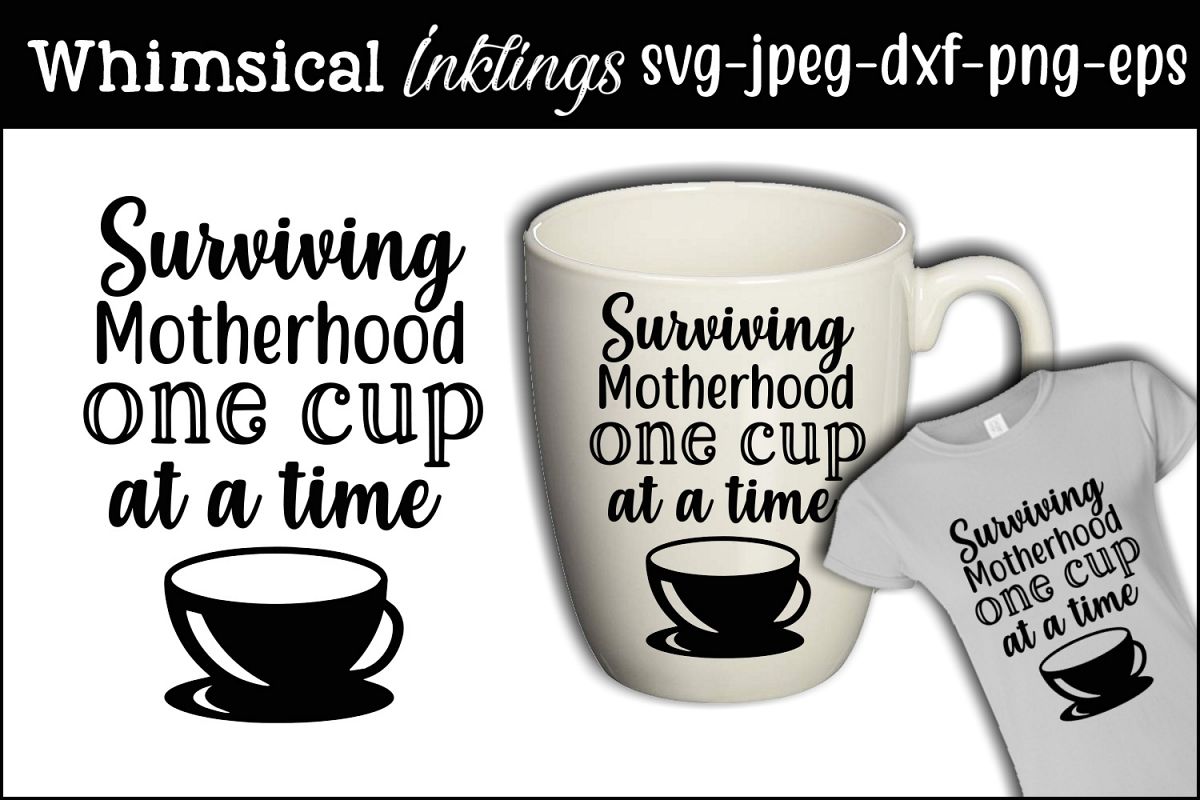 Surviving Mothehood SVG example image 1