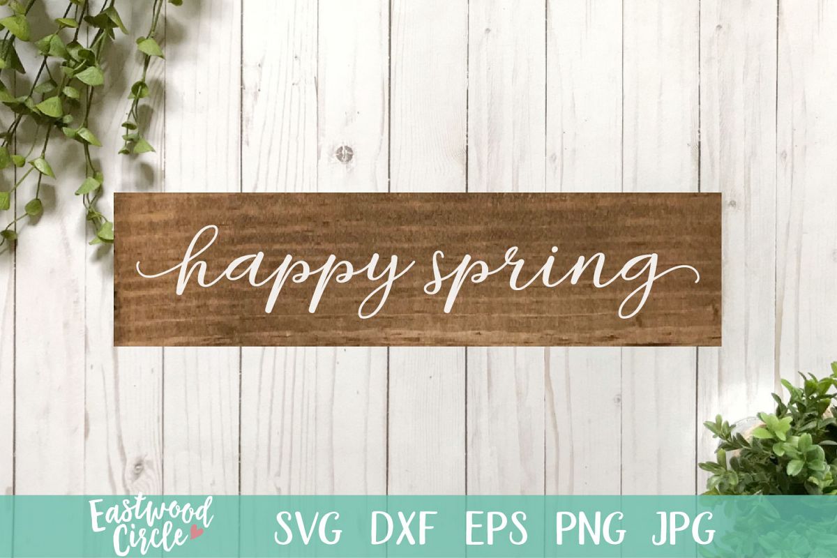 Happy Spring - A Spring SVG Cut File example image 1