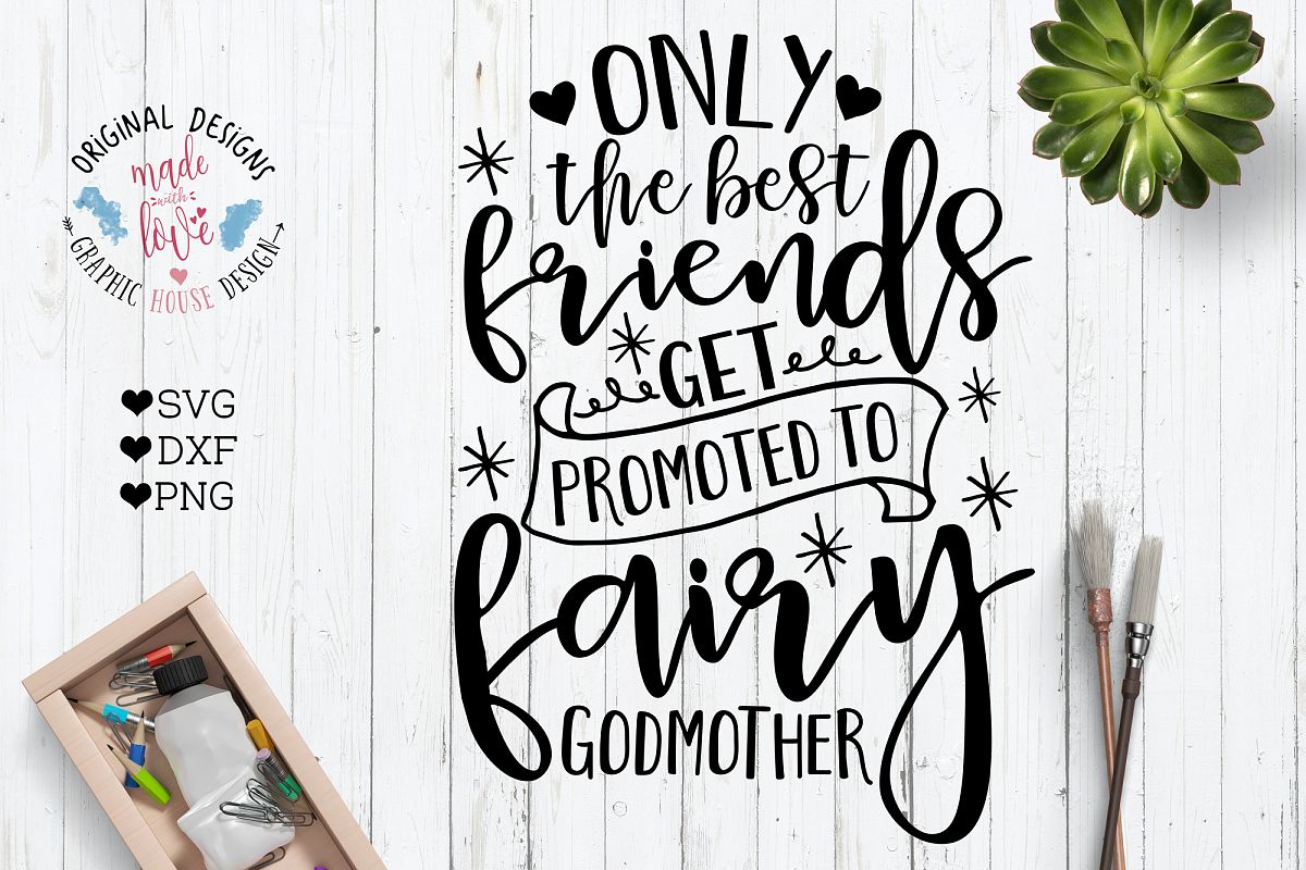 Download Only the Best Friends Get Promoted Fairy GodMother Cut File and Printable (SVG, DXF, PNG)