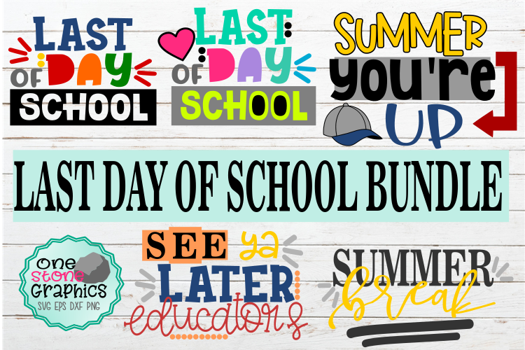 Last day of school bundle svg,school svg,end of the year svg example image 1