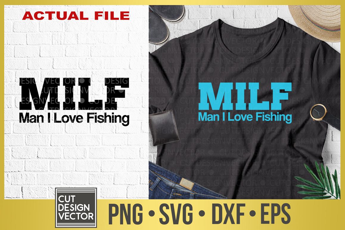 Download MILF, Man I Love Fishing SVG (305103) | SVGs | Design Bundles