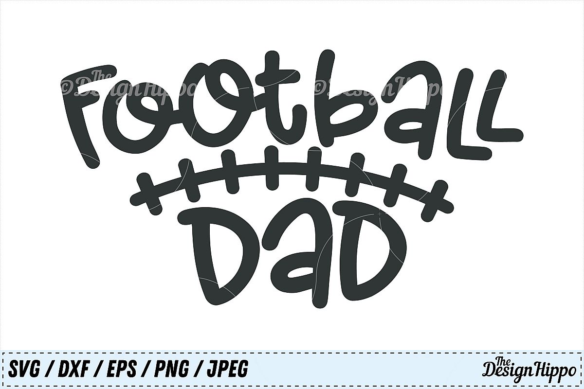 Download Football dad svg, Football svg, Dad SVG, DXF, PNG, JPEG ...