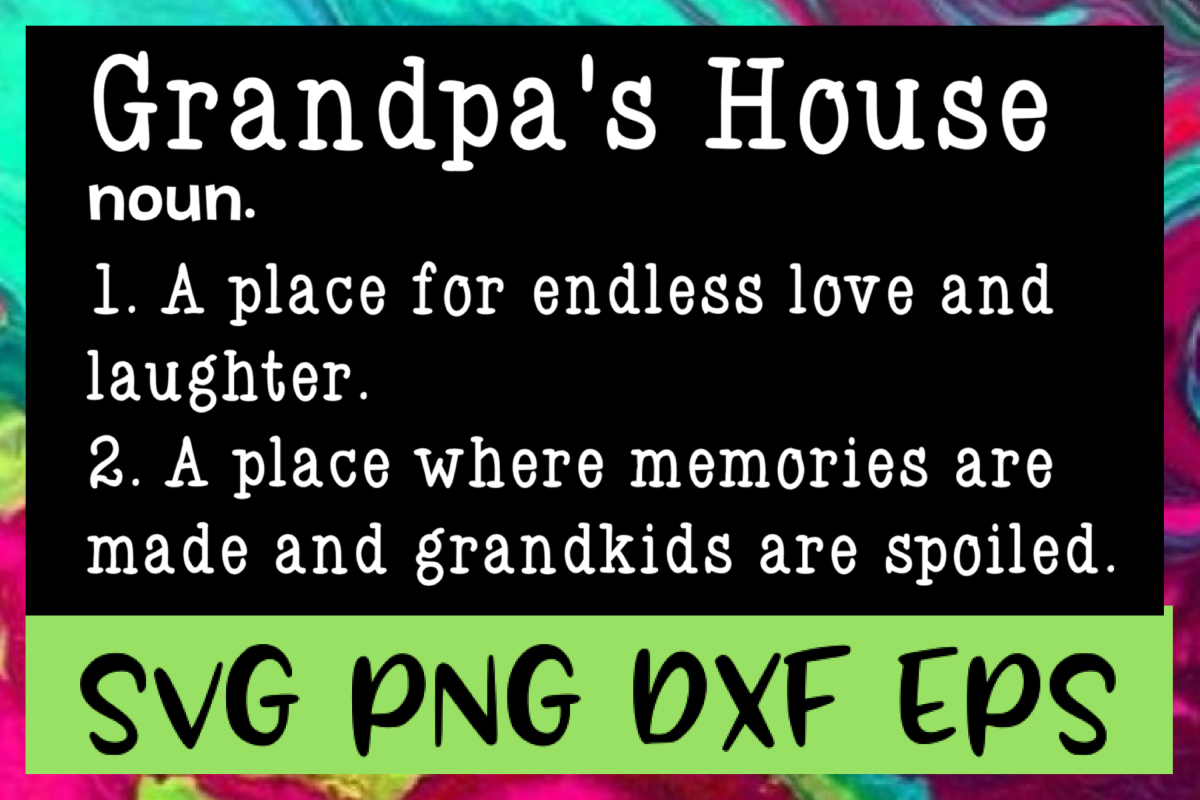 Grandpa's House Definition SVG PNG DXF & EPS Design Files example image 1