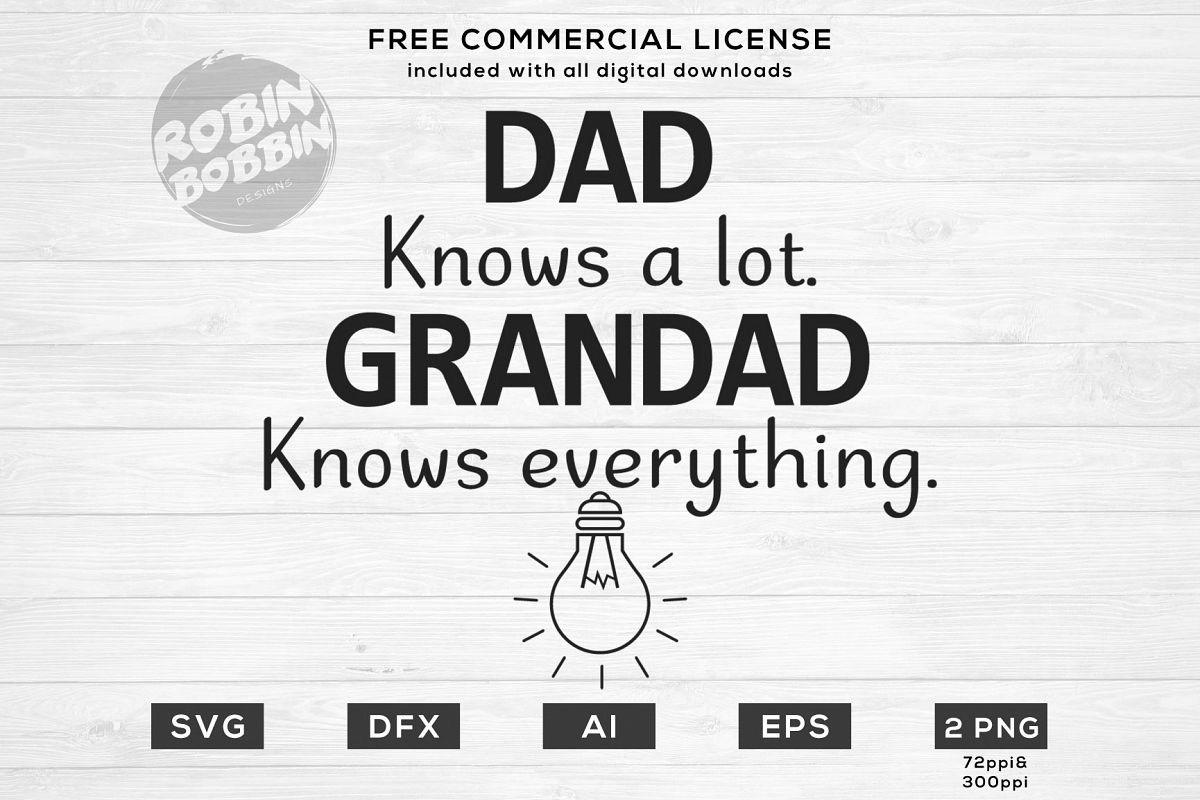 Dad Knows a Lot, Grandad Knows Everything Design for T-Shirt example image 1