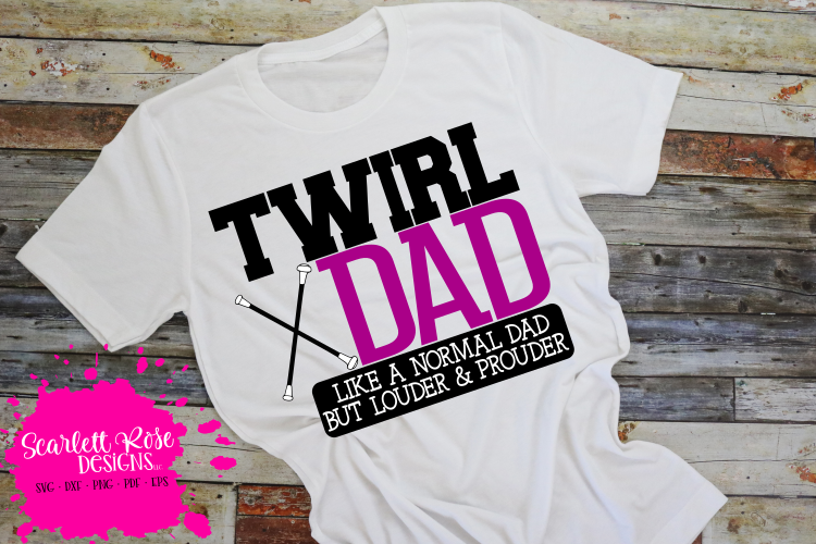 Twirl Dad - Loud and Proud SVG example image 1