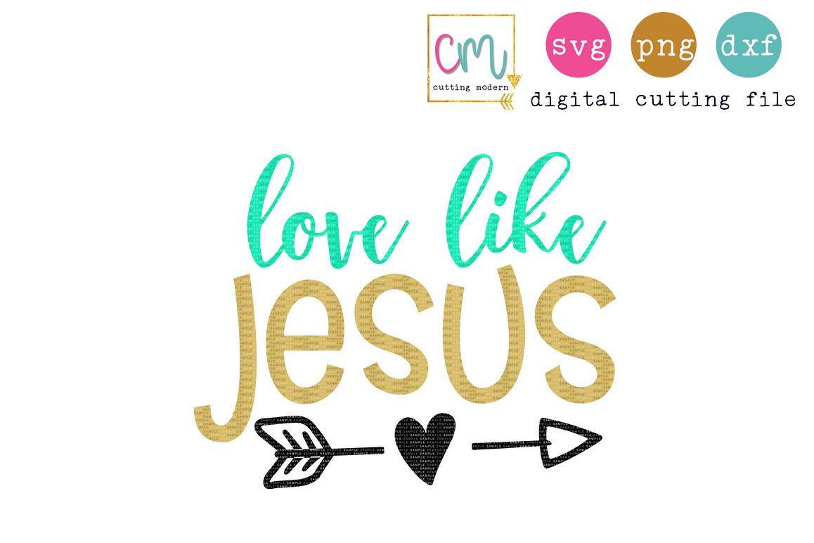 Love Like Jesus (114986) | SVGs | Design Bundles