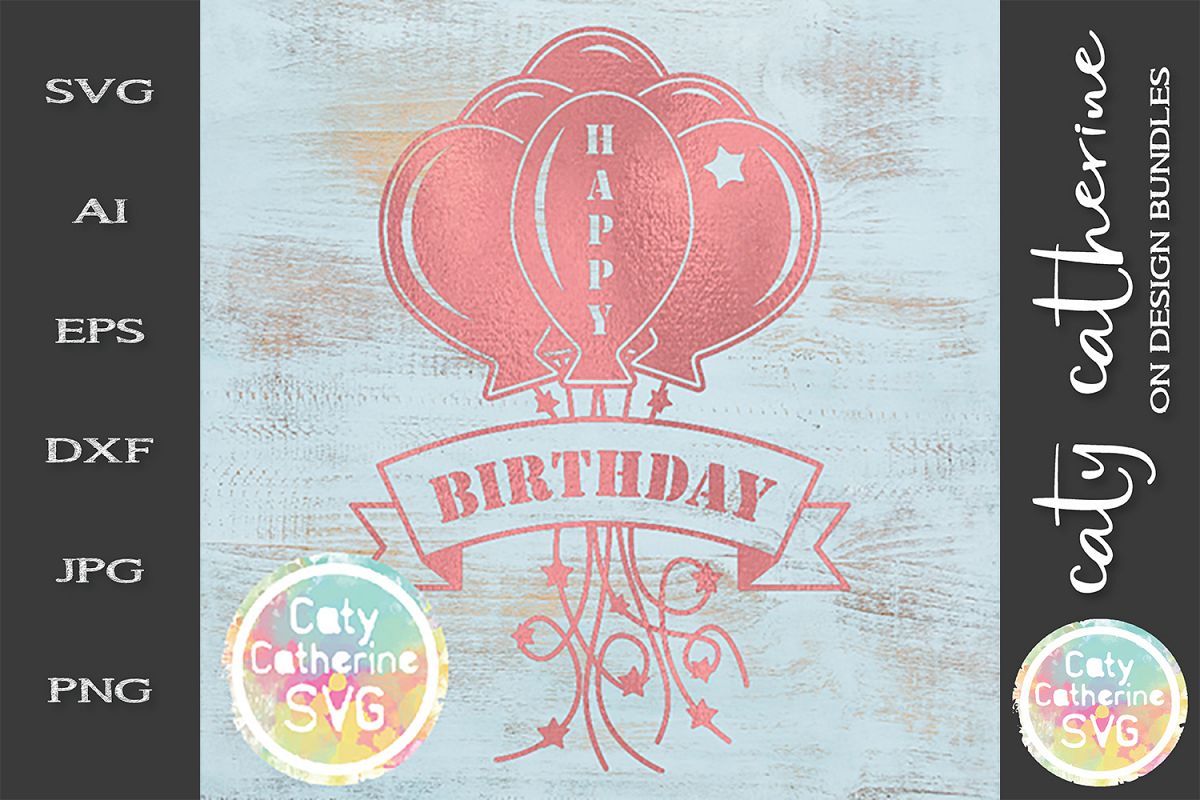 Happy Birthday Balloons And Banner Generic Any Age SVG example image 1