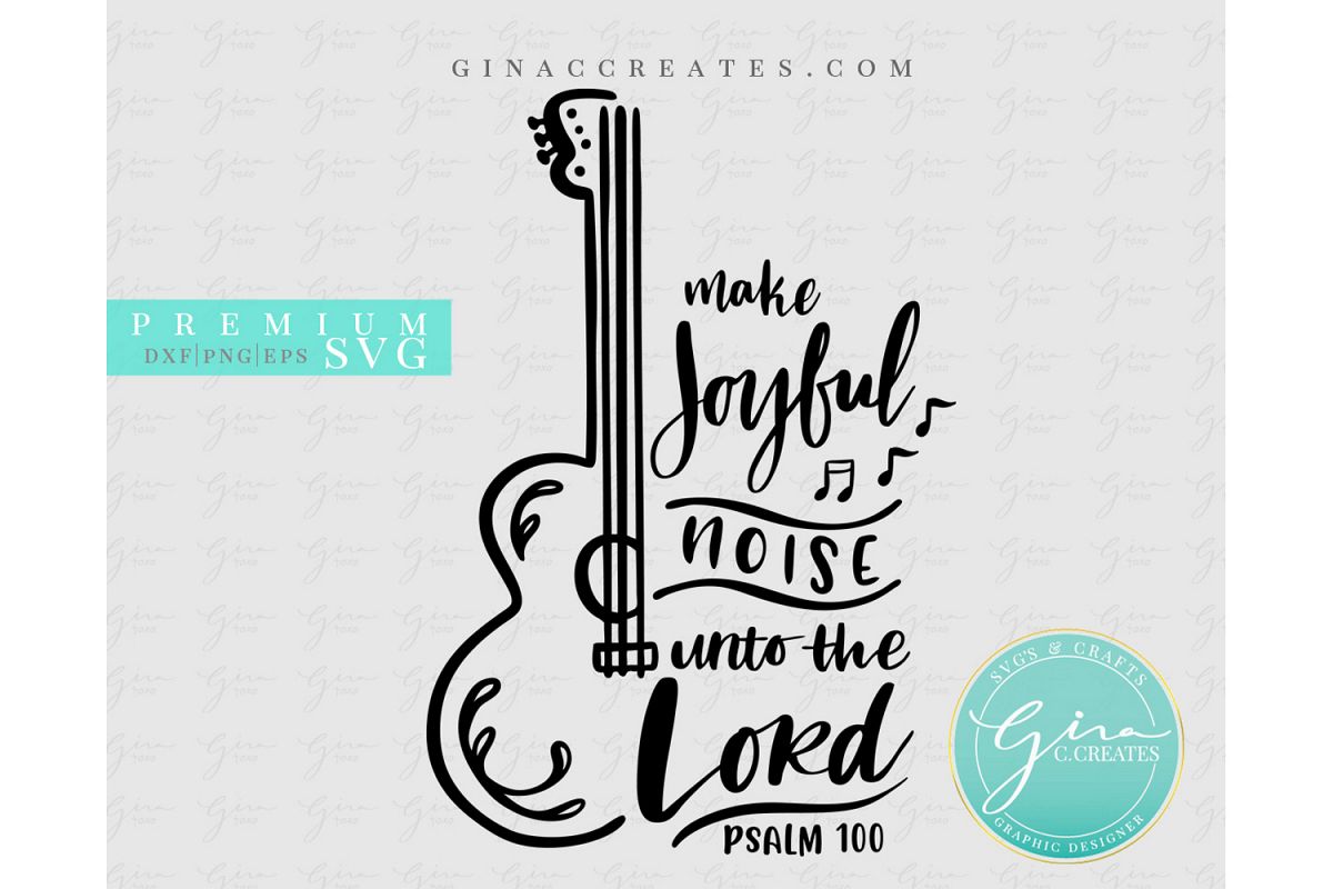 make-joyful-noise-unto-the-lord-svg-bible-verse-svg-318225-svgs