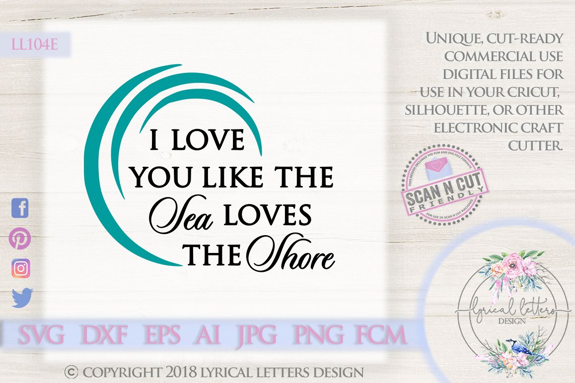 I Love You Like the Sea Loves the Shore SVG Cut File LL104E example image 1