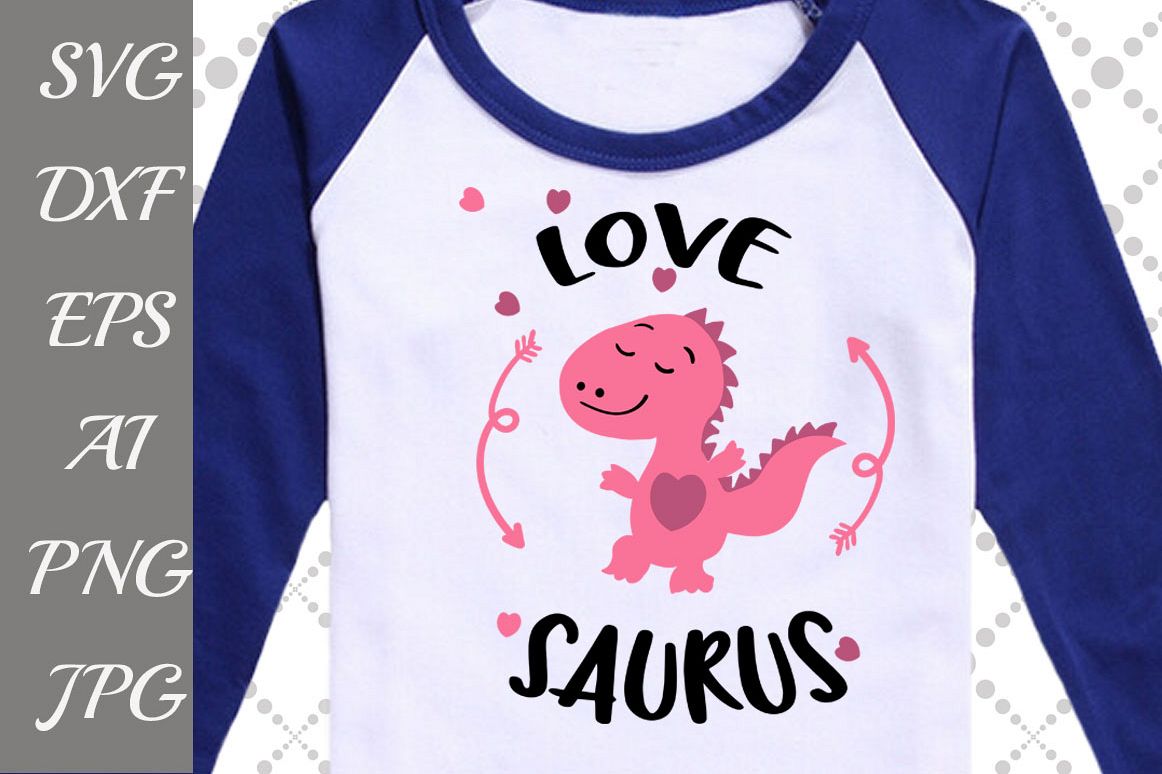 Love Saurus Svg: "DINOSAUR SVG" example image 1