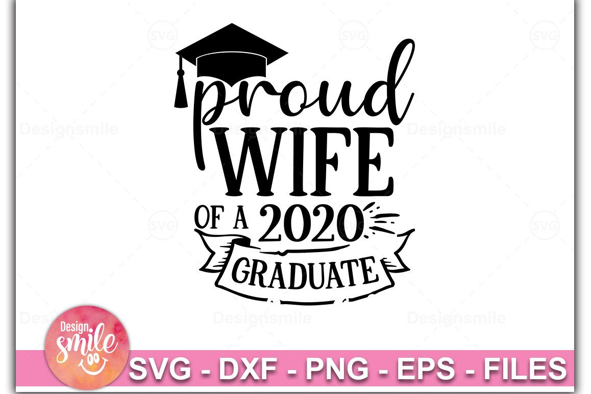 Proud Wife Of A 2020 Graduate SVG |Graduation Svg example image 1