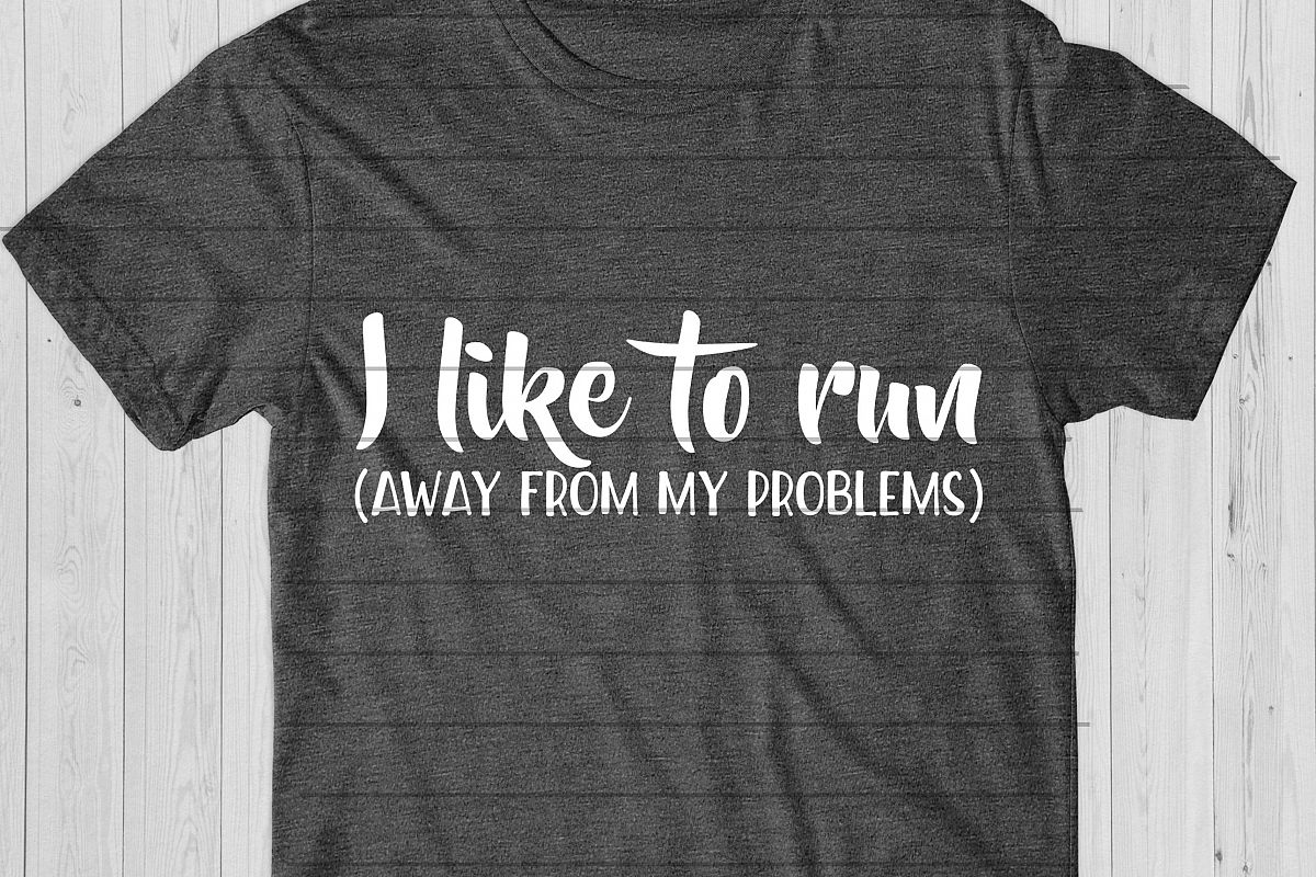I Like To Run - Away From My Problems SVG, Fit Mom Cut File example image 1
