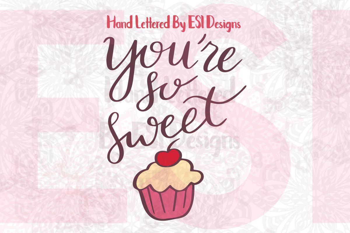 You're So Sweet Quote. example image 1