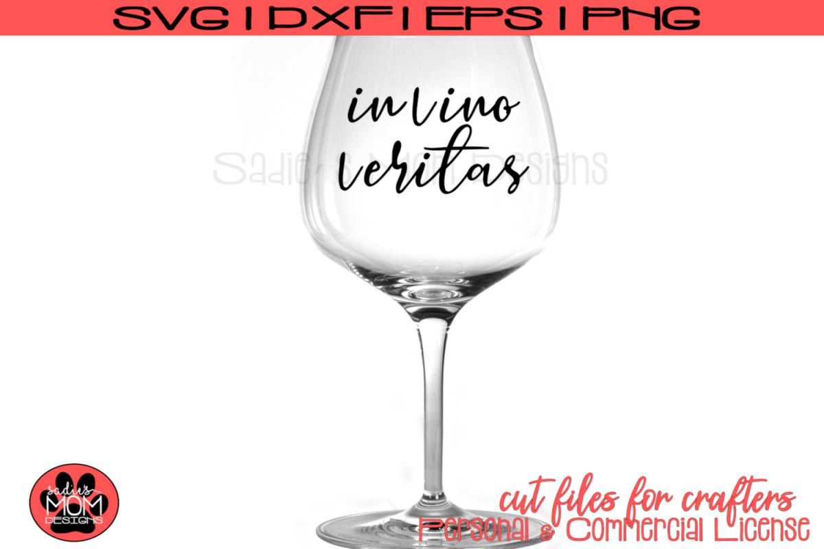 In Vino Veritas - In Wine there is Truth | SVG Cut File example image 1