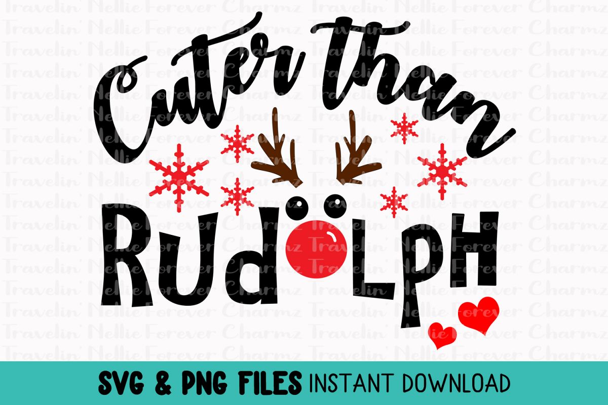 Cuter Than Rudolph SVG Toddler Kid Baby Christmas Holiday example image 1