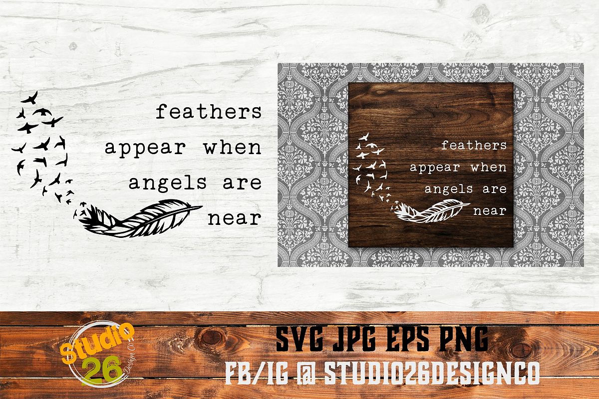 Free Free 247 Feathers Appear When Angels Are Near Svg Free SVG PNG EPS DXF File