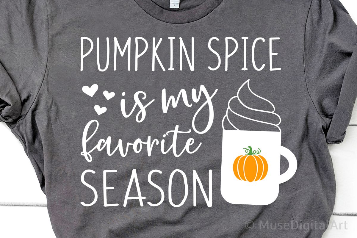 Pumpkin Spice Svg, Pumpkin Spice is My Favorite Season, Fall example image 1