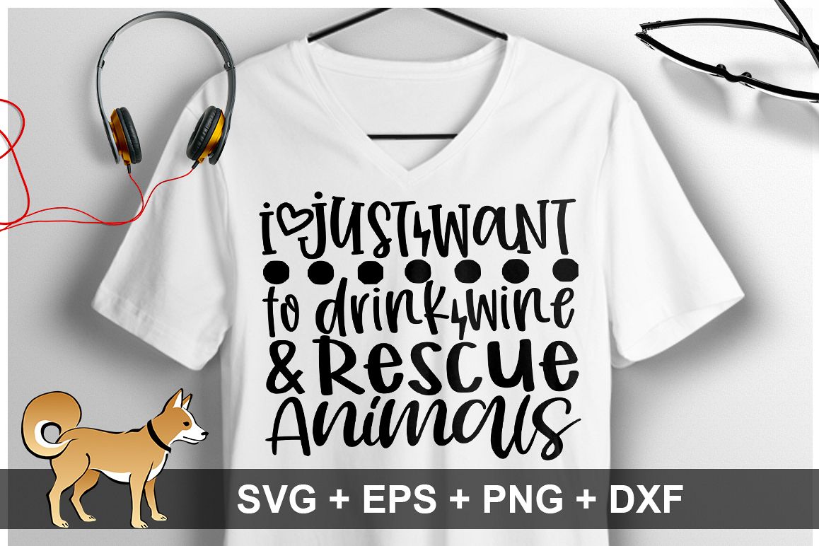 i just want to drink wine & rescue animals SVG Design example image 1