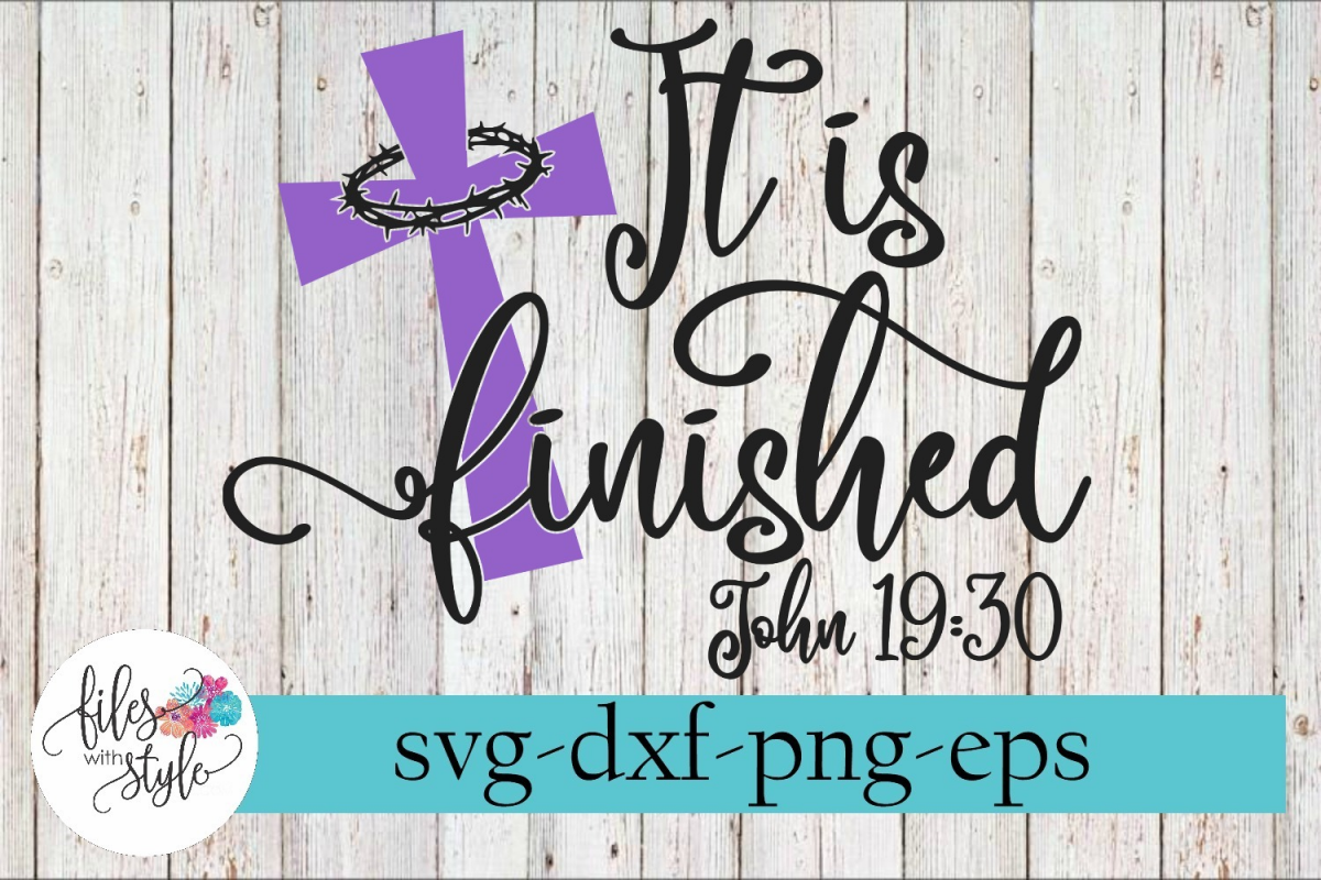It Is Finished Easter Christian SVG Cutting Files example image 1