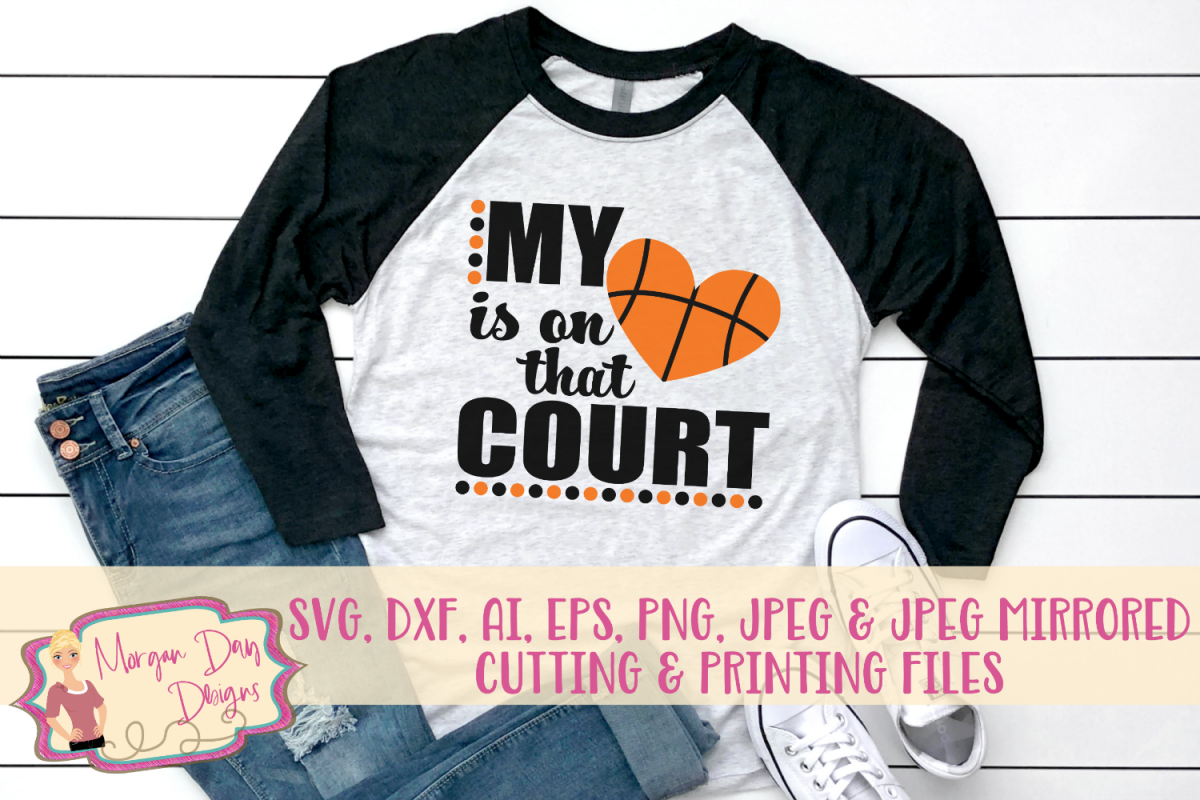My Heart Is On That Court SVG, DXF, AI, EPS, PNG, JPEG example image 1