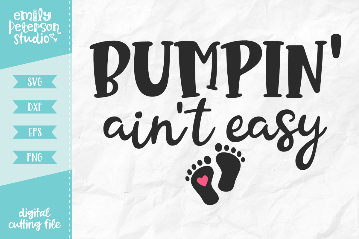 Bumpin' Ain't Easy SVG DXF EPS PNG example image 1