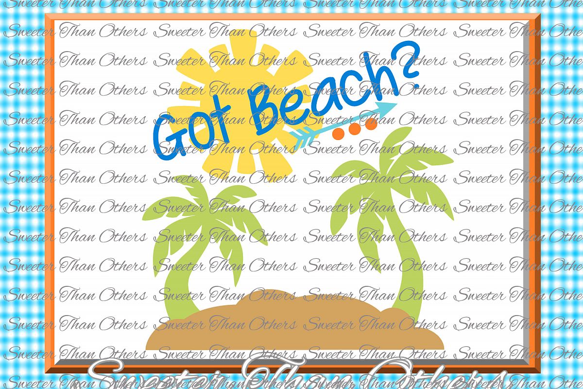 Beach Svg Got Beach svg, Summer Beach pattern example image 1