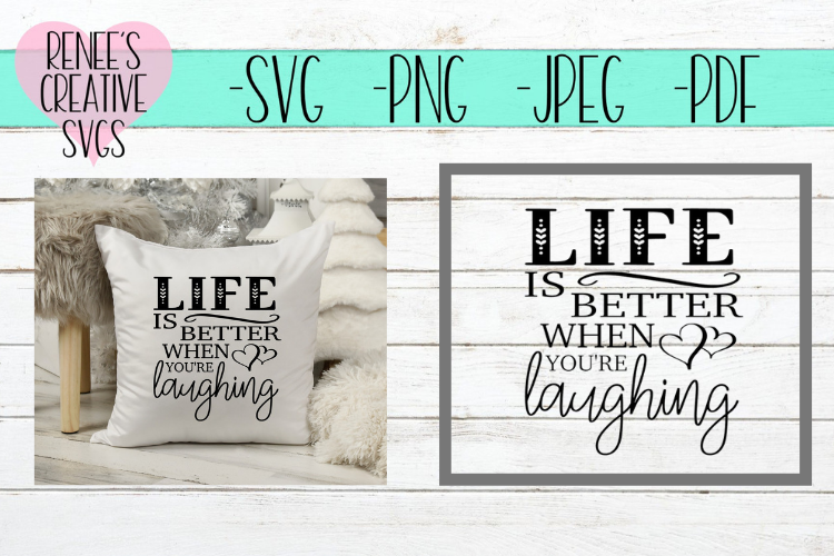 Life is better when you're laughing | Quote | SVG File example image 1