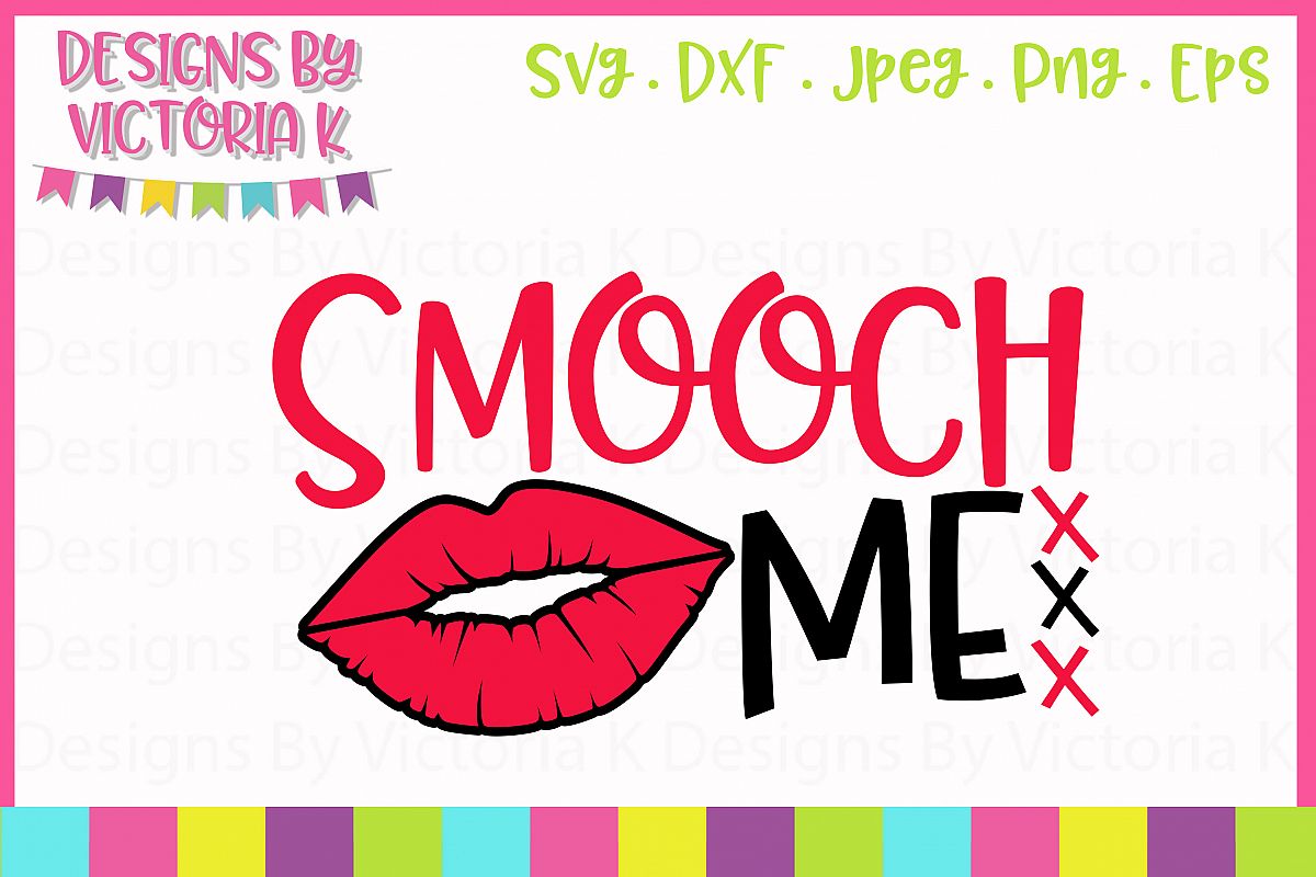 Smooch Me SVG Cut File example image 1