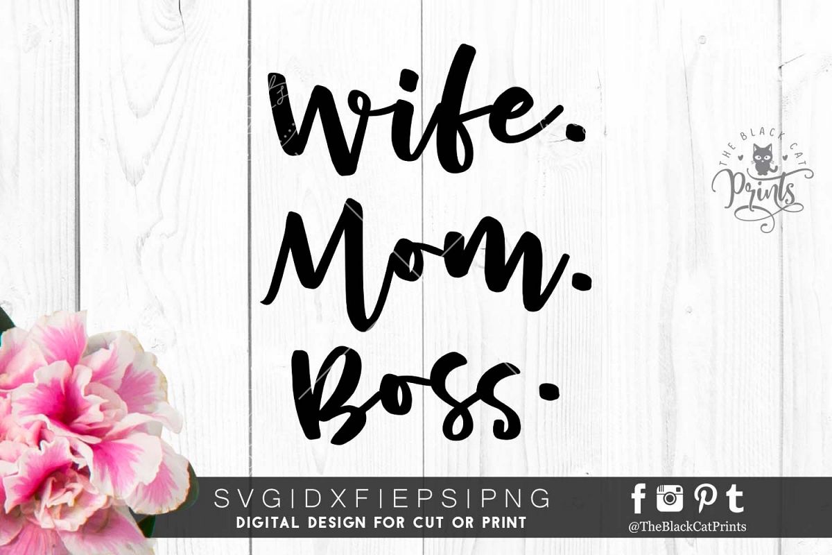 Wife Mom Boss SVG PNG EPS DXF, Mother's day SVG design example image 1