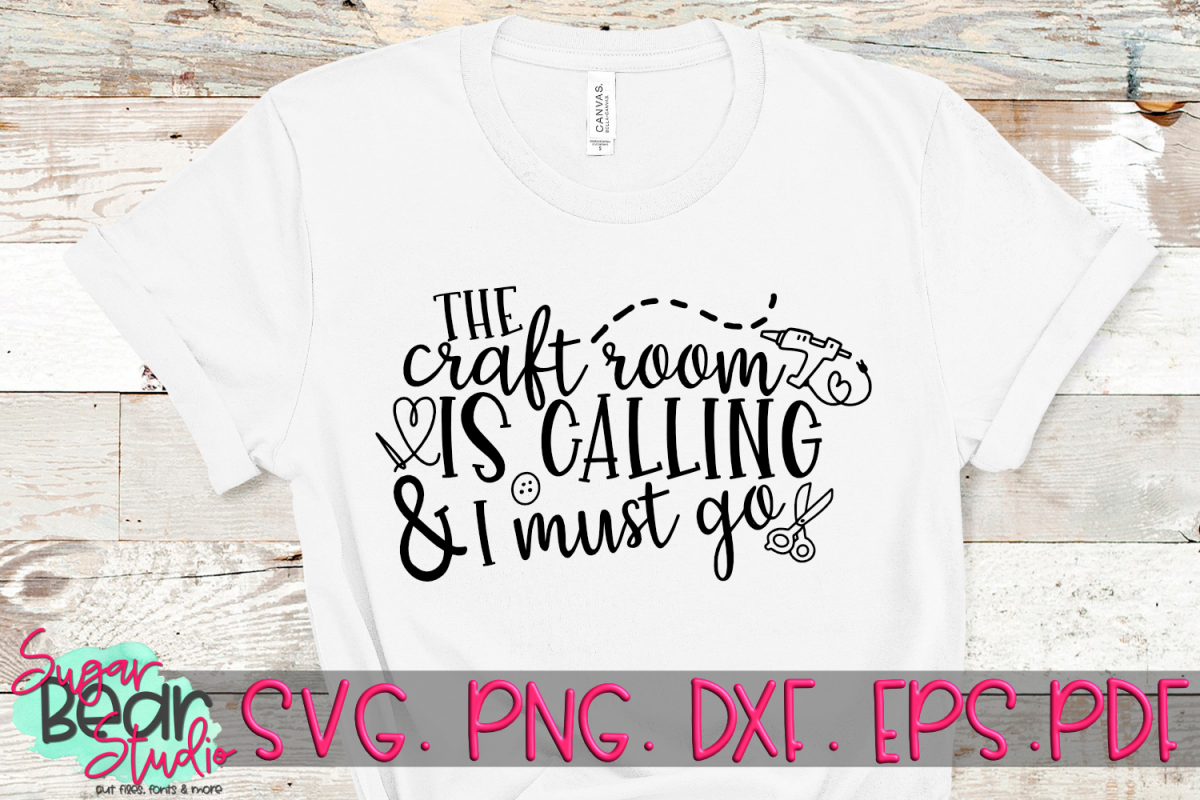 The Craft Room Is Calling & I Must Go - A Craft SVG example image 1