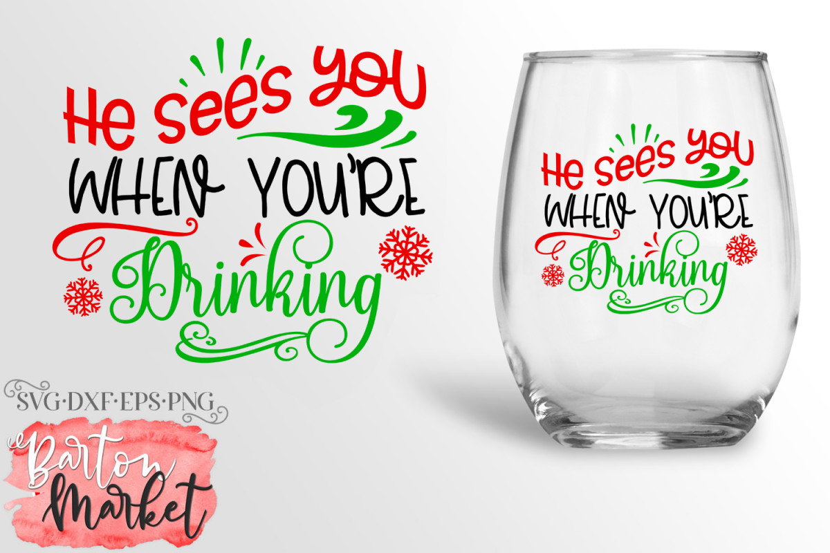 He Sees You When You're Drinking SVG DXF EPS PNG example image 1
