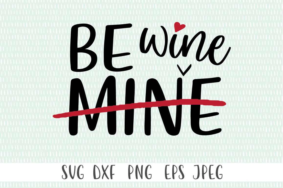 Funny Valentine's Day SVG - Be Mine example image 1