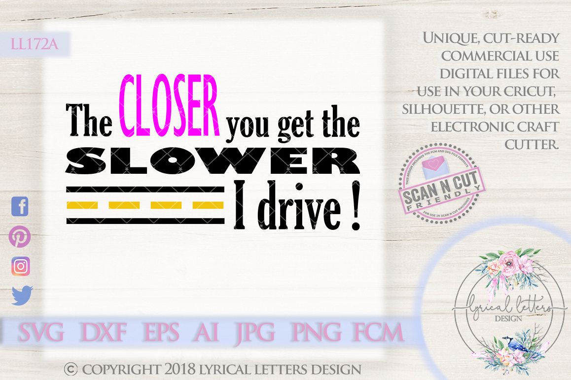 Slower I Drive SVG Cut File LL172A example image 1
