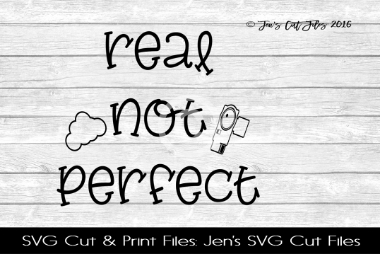 Real Not Perfect SVG Cut File example image 1