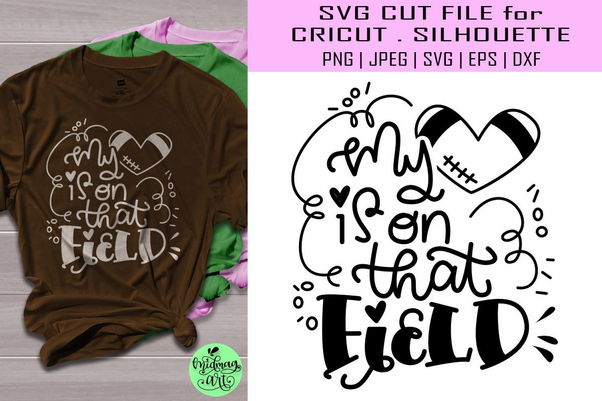 My heart is on that field svg, football svg example image 1