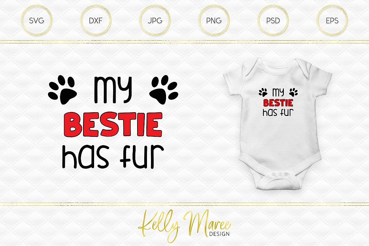 My Bestie Has Fur SVG File | Dog SVG example image 1