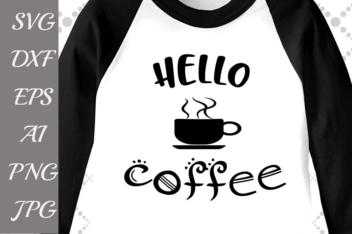 Hello Coffee Svg example image 1