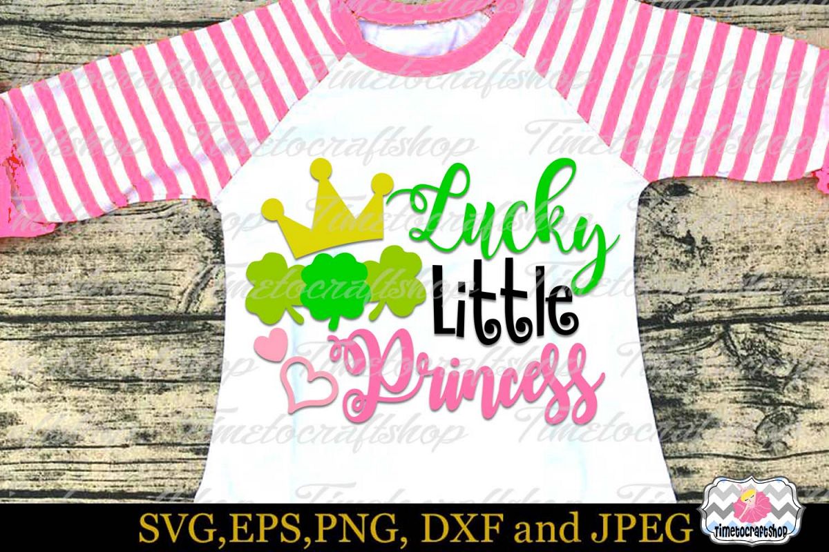 SVG, DXF, PNG, and EPS St Patricks Day Lucky Little Princess example image 1