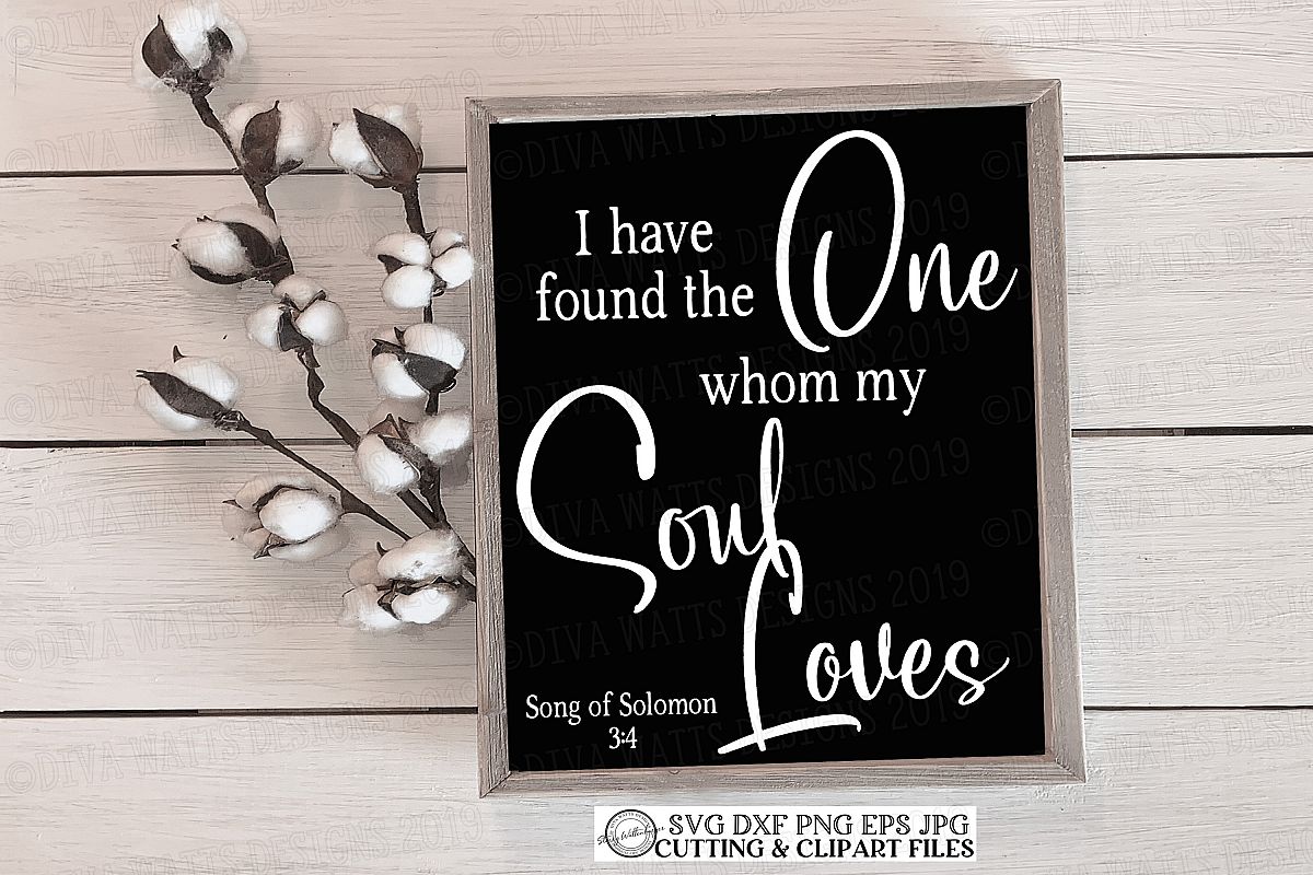 I Have Found The One Whom My Soul Loves Cutting File example image 1