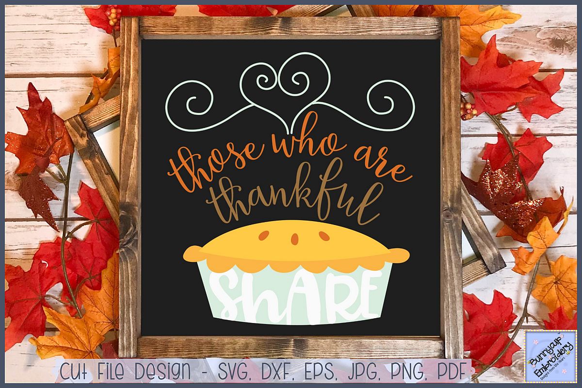 Those Who Are Thankful Share - SVG, Clipart, Printable example image 1